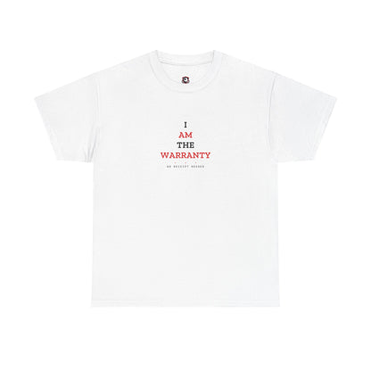 I Am The Warranty — White