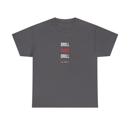 Drill Baby Drill — Charcoal