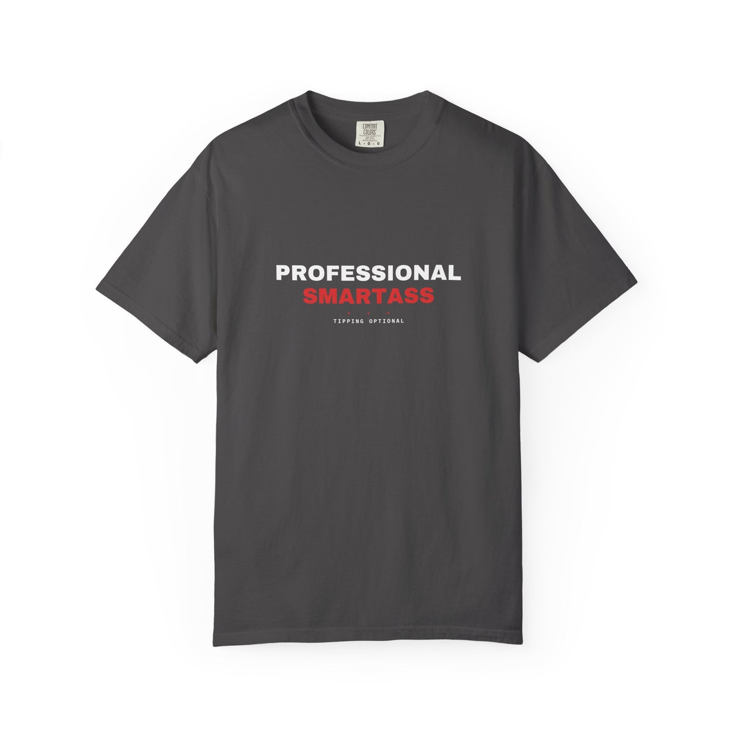 Professional Smartass — Heavyweight Tee — Tool Army