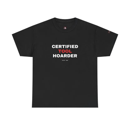 Certified Tool Hoarder — Heavyweight Tee — Tool Army