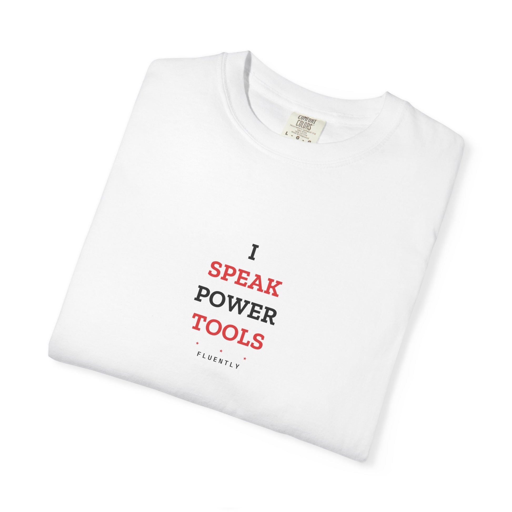 I Speak Power Tools — White