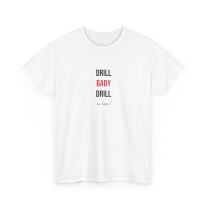 Drill Baby Drill — White