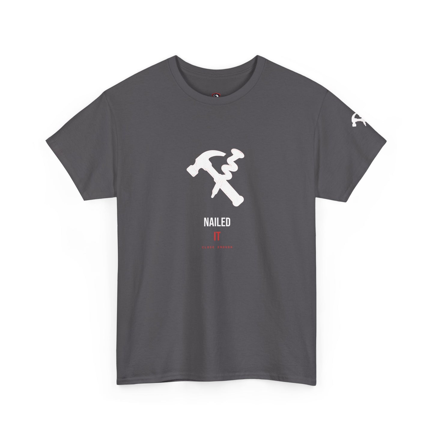 Nailed It — Heavyweight Tee — Tool Army