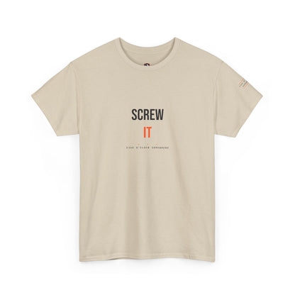 Screw It — Heavyweight Tee — Tool Army