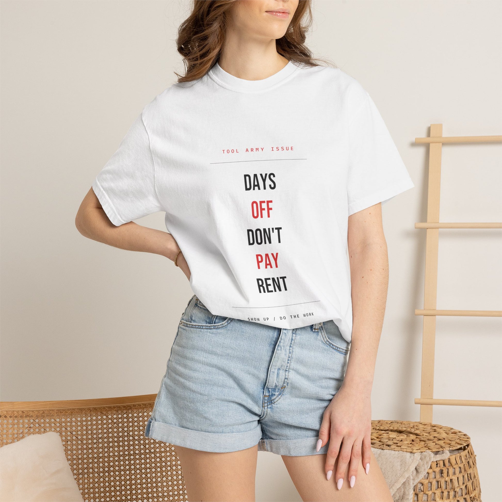 Days Off Don't Pay Rent — White