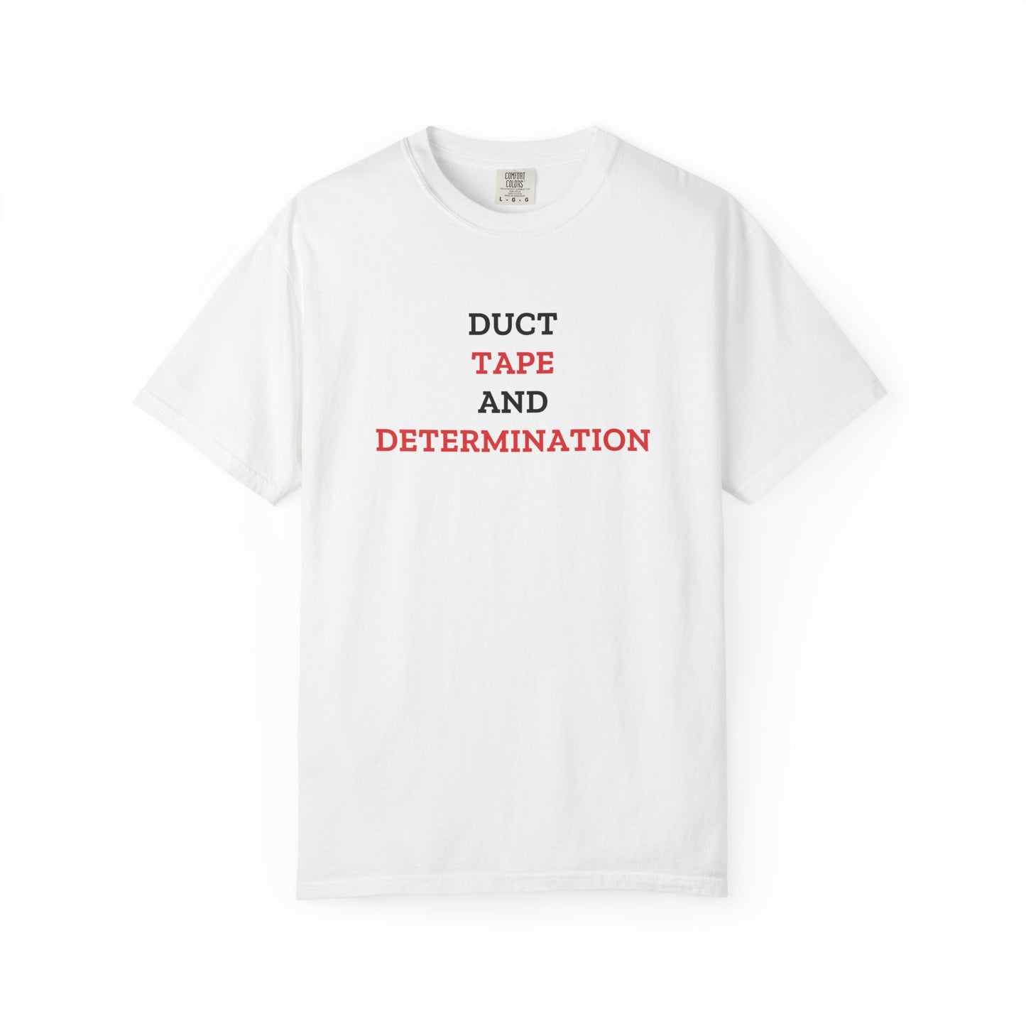 Duct Tape And Determination — White