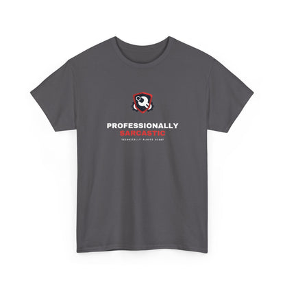 Professionally Sarcastic — Heavyweight Tee — Tool Army
