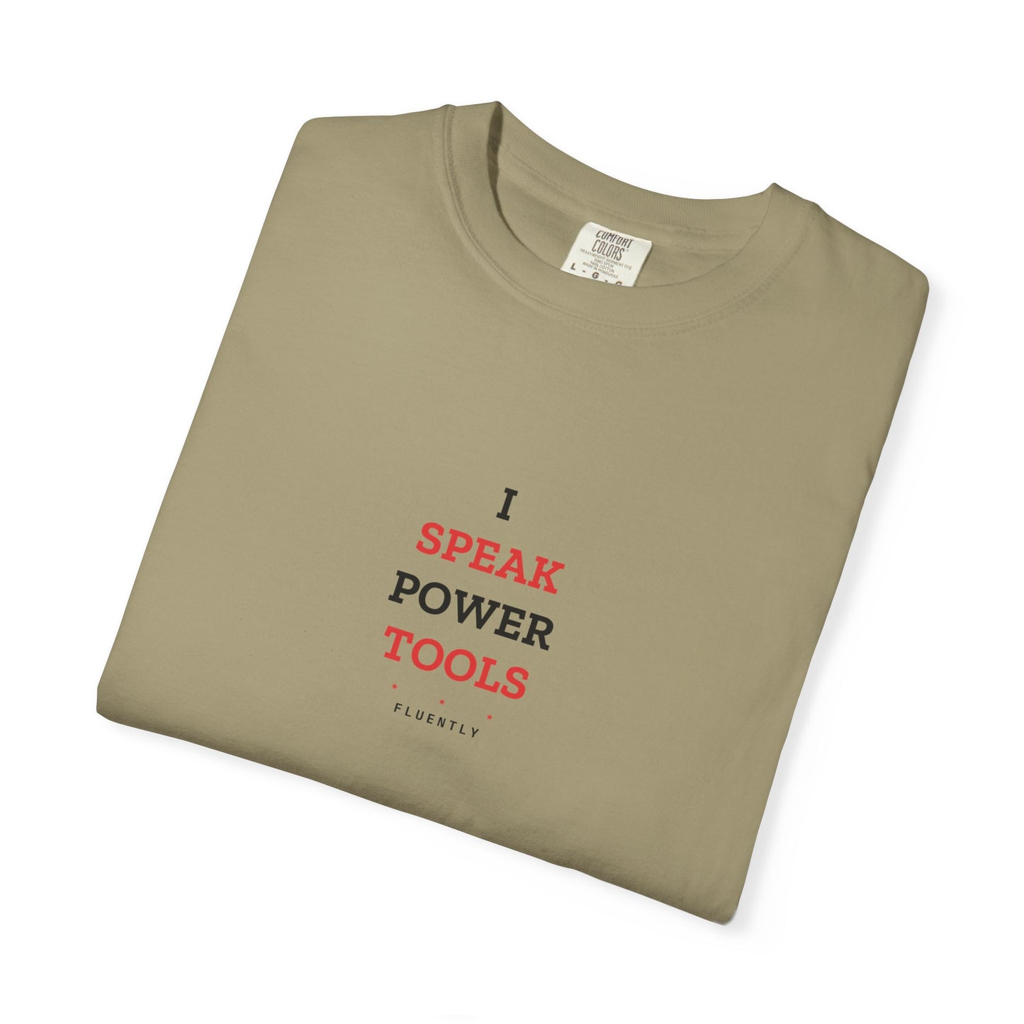 I Speak Power Tools — Khaki
