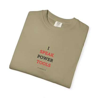 I Speak Power Tools — Khaki