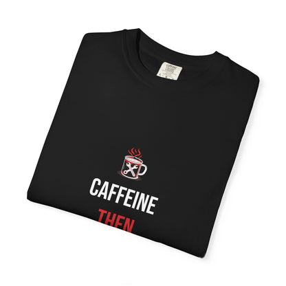 Caffeine Then Carnage — Heavyweight Tee — Tool Army