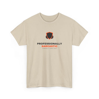 Professionally Sarcastic — Heavyweight Tee — Tool Army