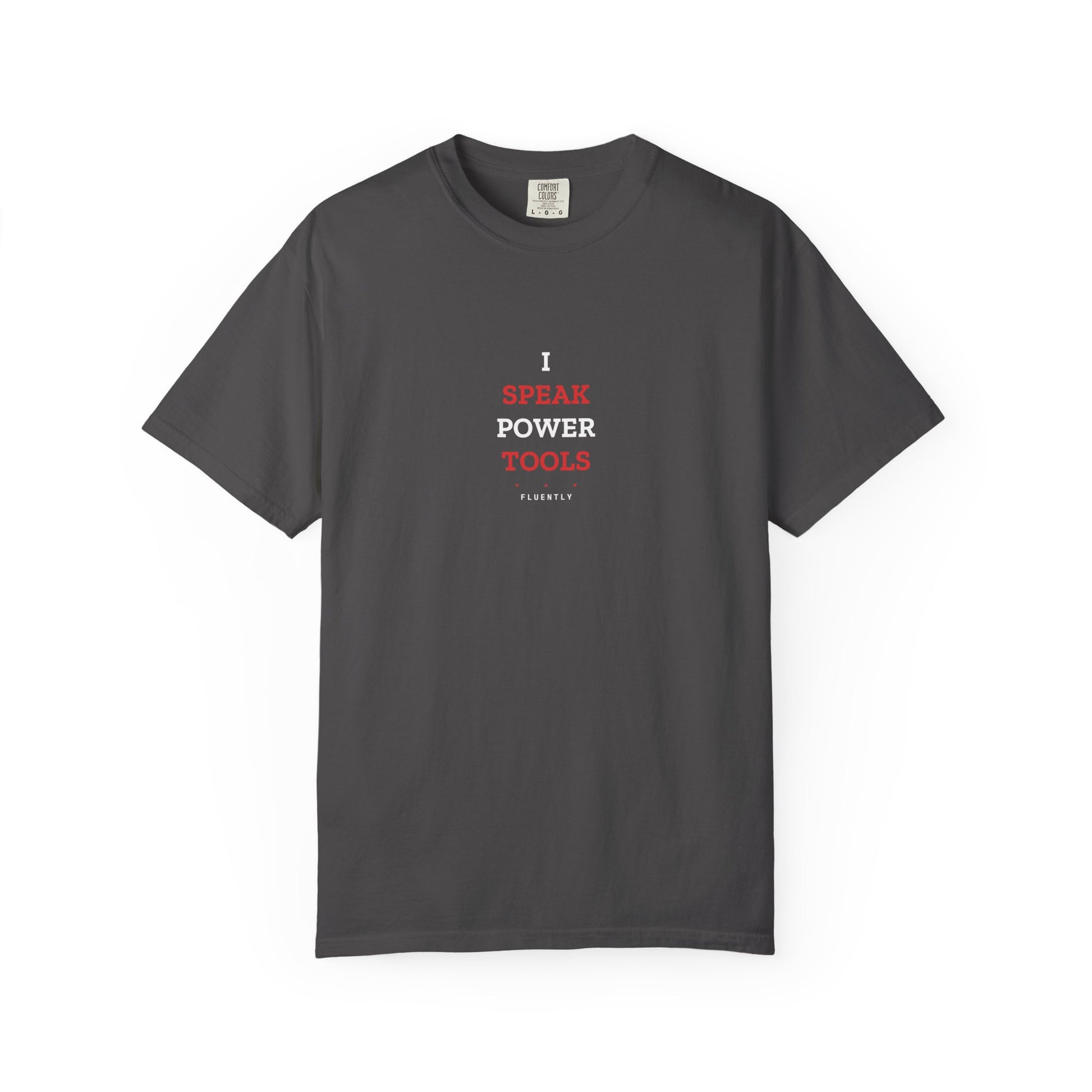 I Speak Power Tools — Graphite