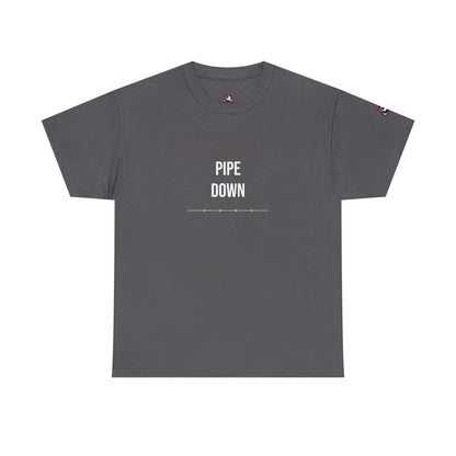 Pipe Down — Heavyweight Tee — Tool Army