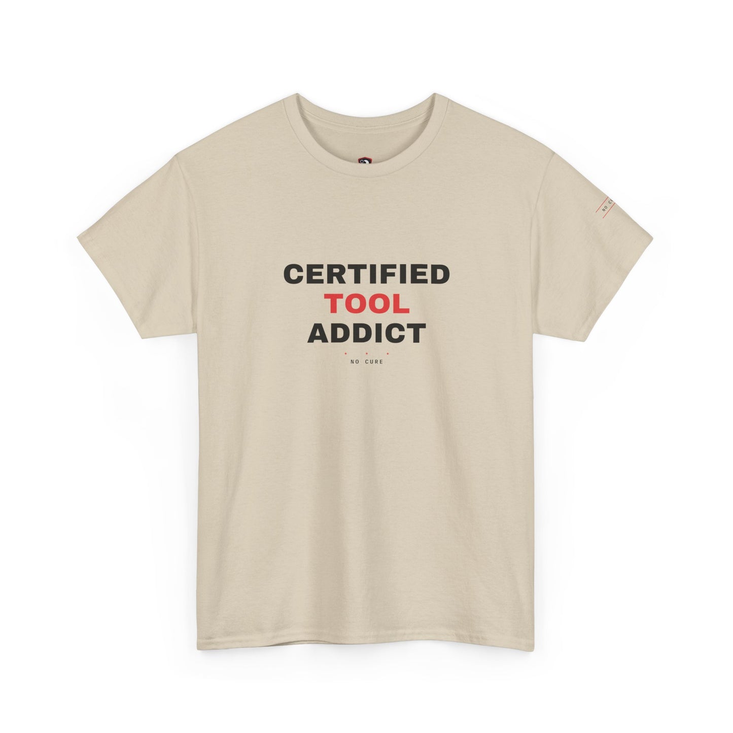 Certified Tool Addict — Heavyweight Tee — Tool Army