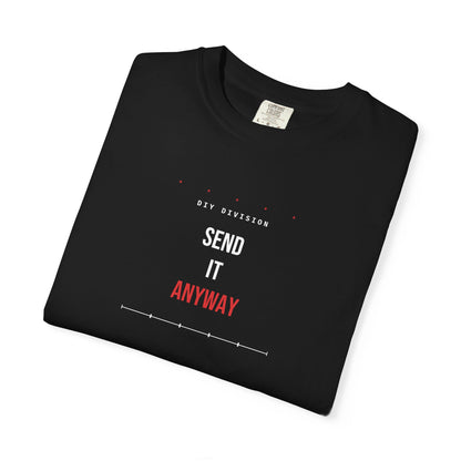 Send It Anyway — Heavyweight Tee — Tool Army