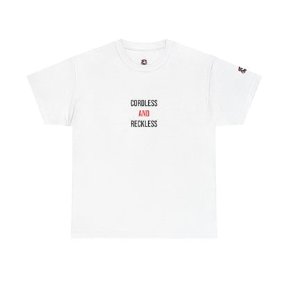 Cordless And Reckless — Heavyweight Tee — Tool Army