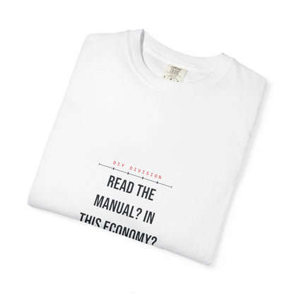 Read The Manual? In This Economy? — Heavyweight Tee — Tool Army