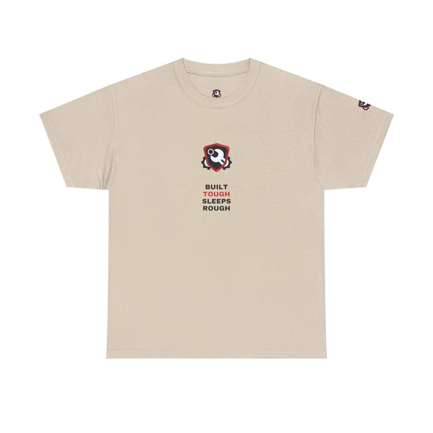 Built Tough Sleeps Rough — Heavyweight Tee — Tool Army