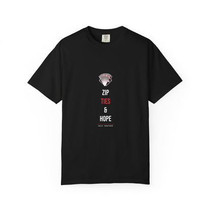 Zip Ties & Hope — Heavyweight Tee — Tool Army