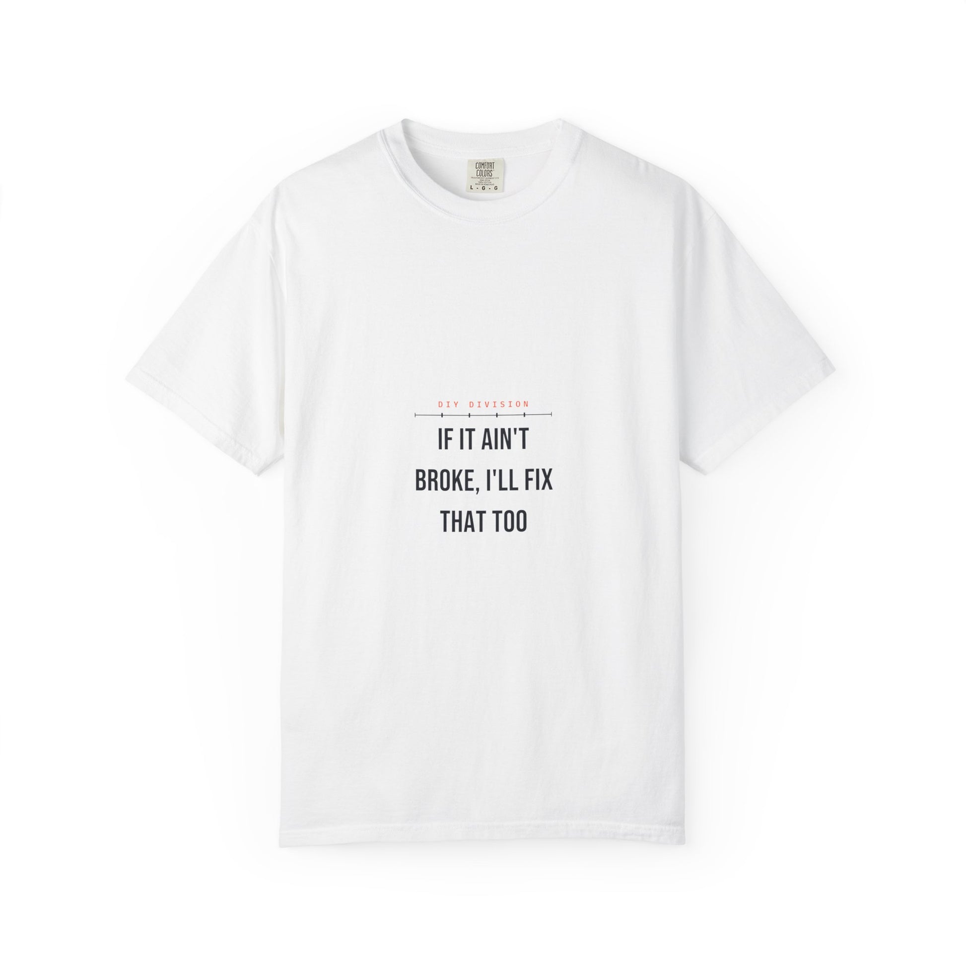 If It Ain't Broke, I'll Fix That Too — White