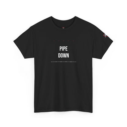 Pipe Down — Heavyweight Tee — Tool Army