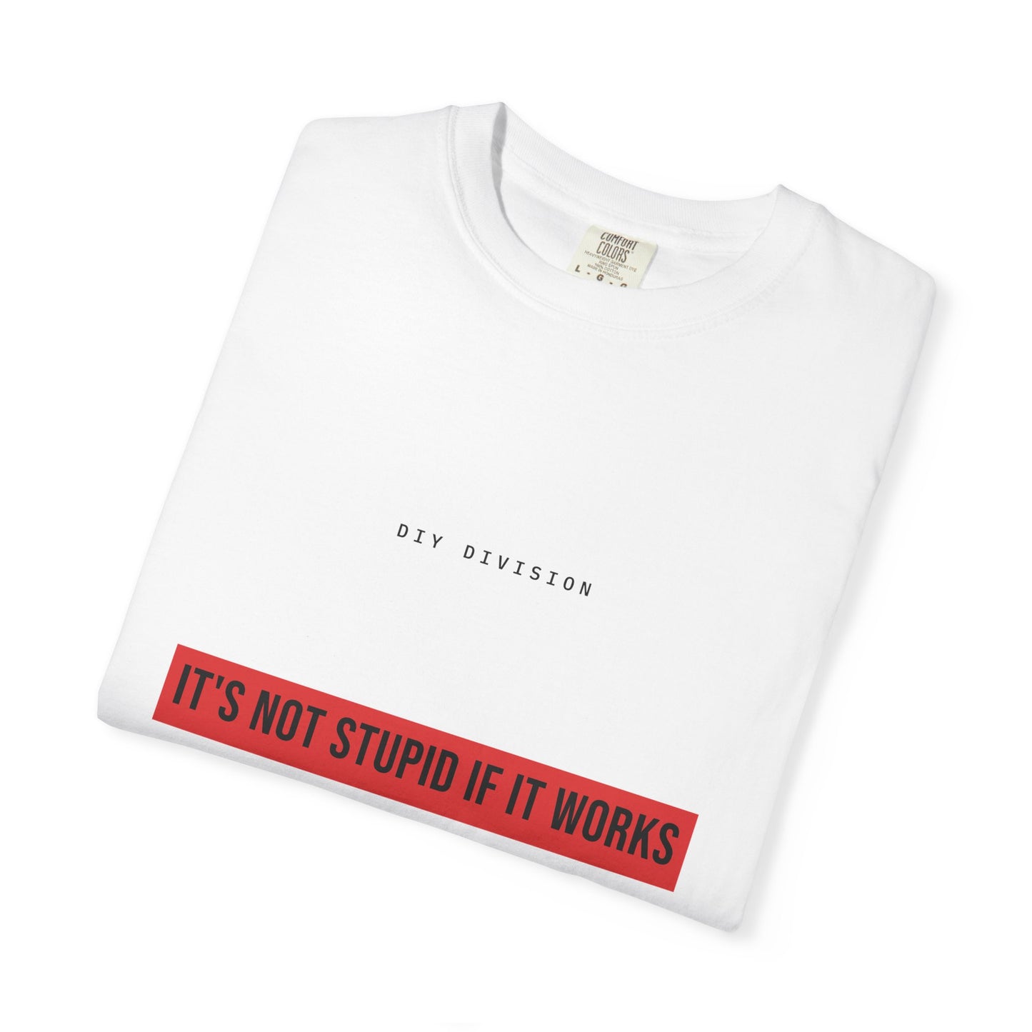 It's Not Stupid If It Works — White