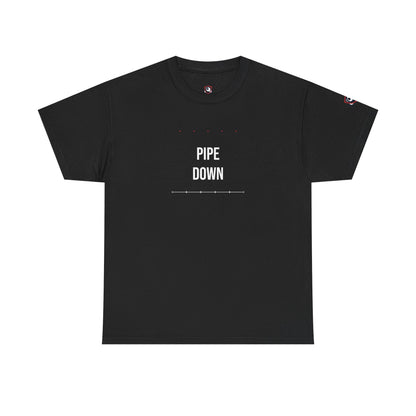 Pipe Down — Heavyweight Tee — Tool Army