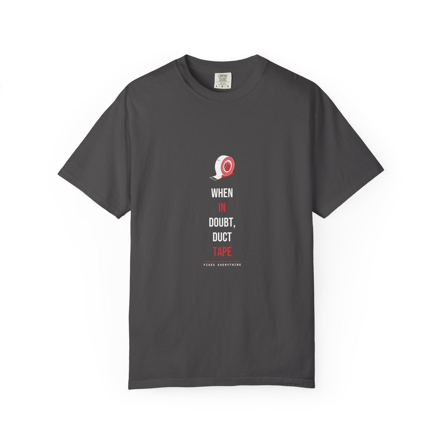 When In Doubt, Duct Tape — Heavyweight Tee — Tool Army