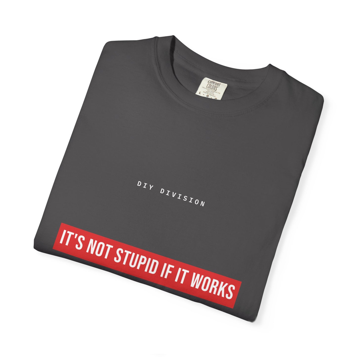 It's Not Stupid If It Works — Graphite