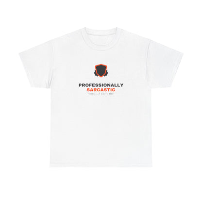 Professionally Sarcastic — Heavyweight Tee — Tool Army