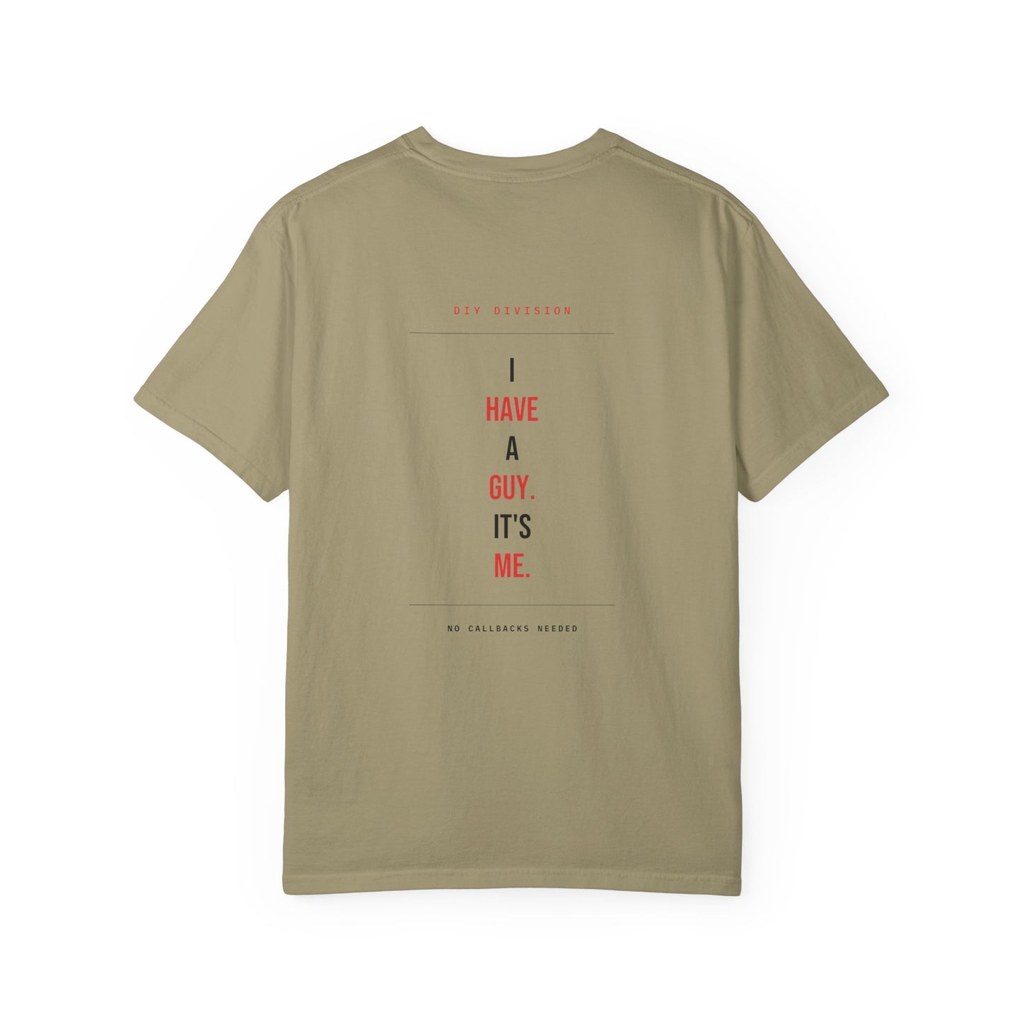 I Have A Guy. It's Me. — Khaki