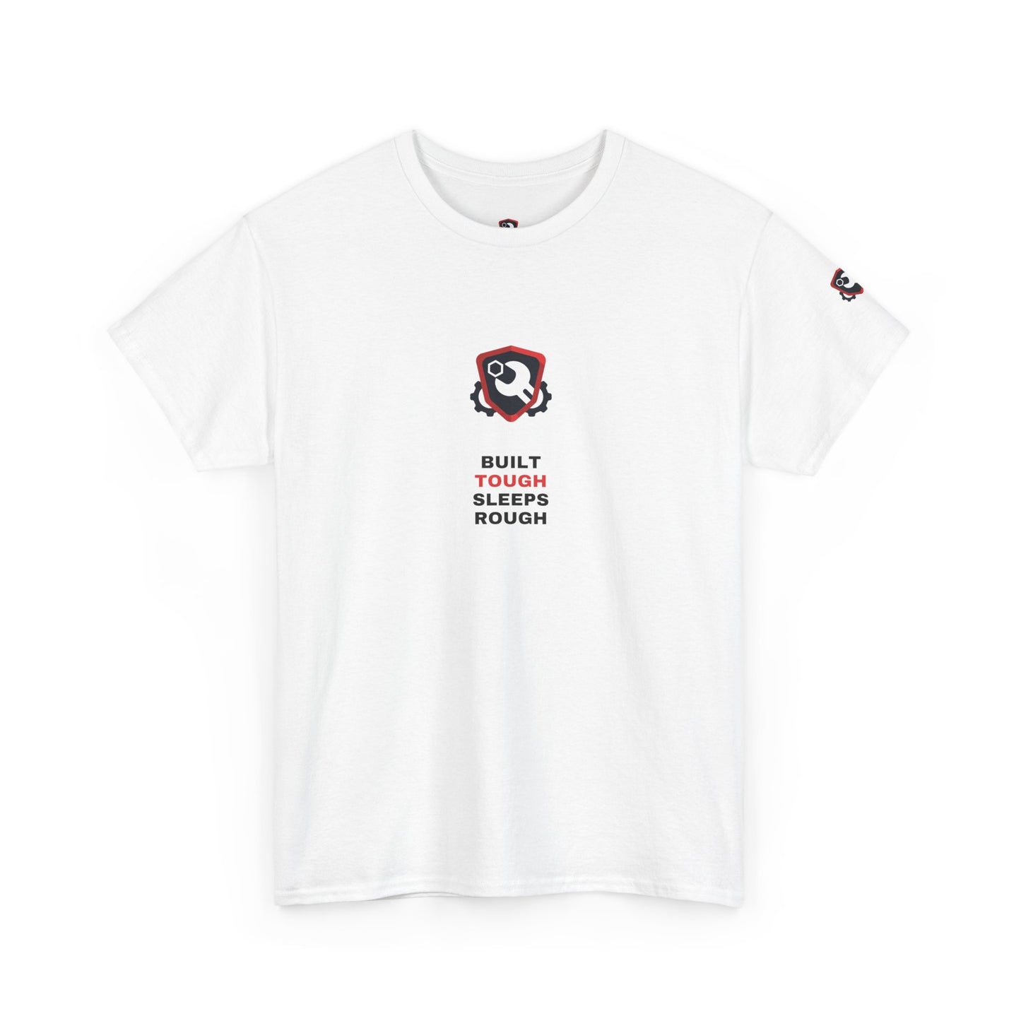 Built Tough Sleeps Rough — Heavyweight Tee — Tool Army