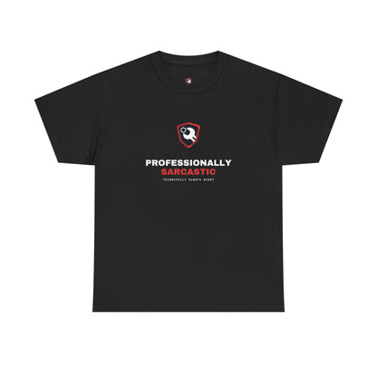 Professionally Sarcastic — Black