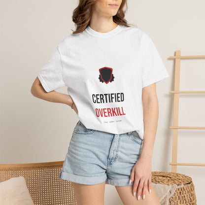 Certified Overkill — Heavyweight Tee — Tool Army