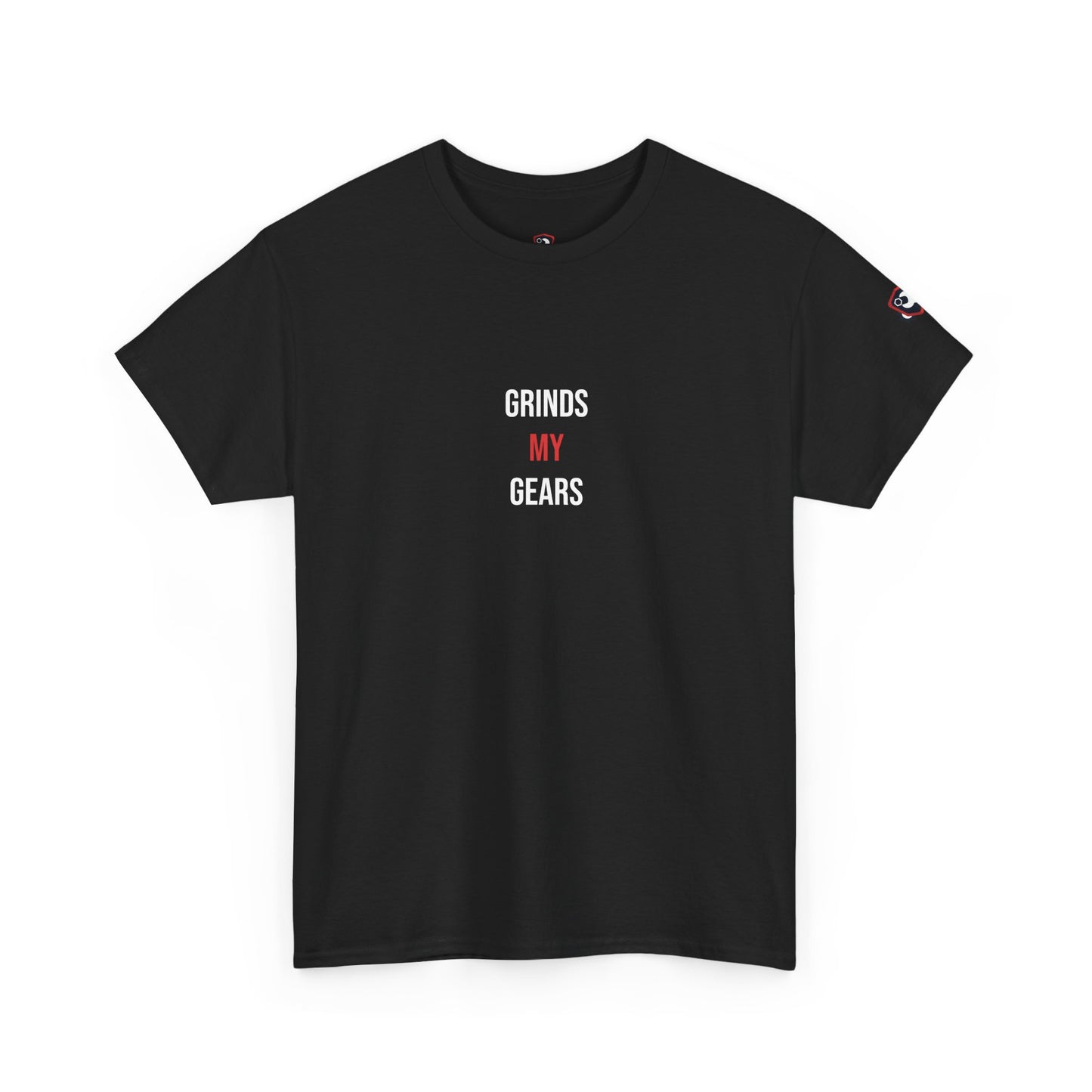 Grinds My Gears — Heavyweight Tee — Tool Army