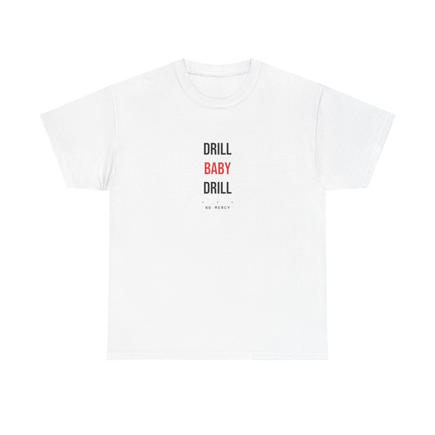 Drill Baby Drill — White