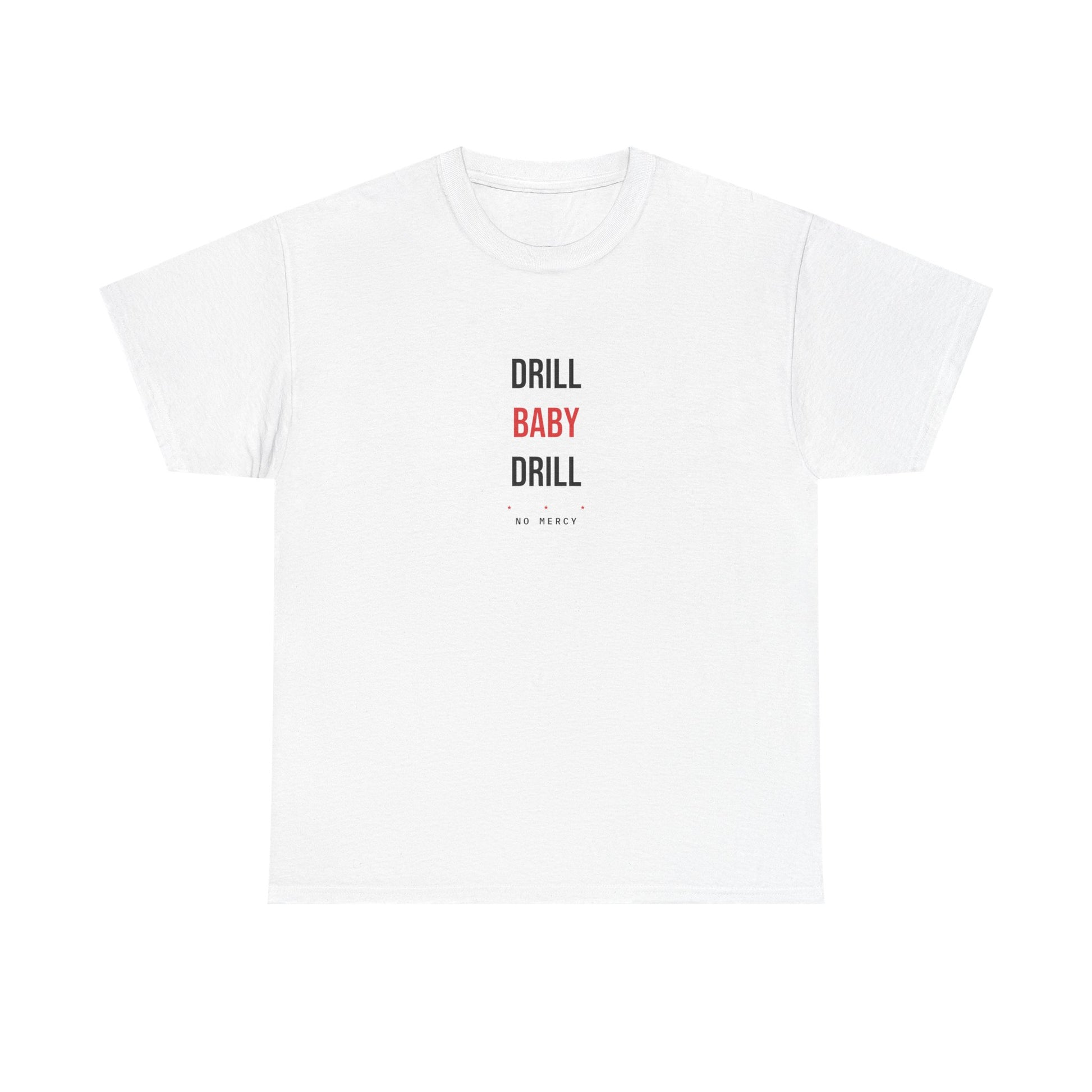 Drill Baby Drill — White
