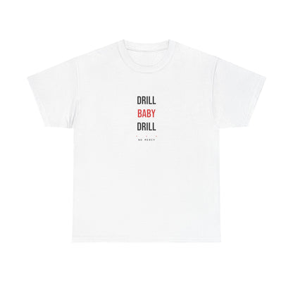 Drill Baby Drill — White