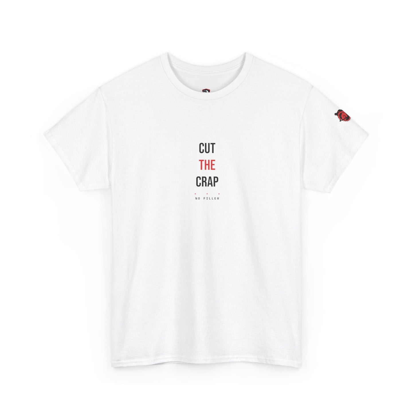 Cut The Crap — Heavyweight Tee — Tool Army