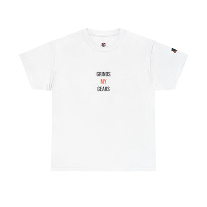 Grinds My Gears — Heavyweight Tee — Tool Army