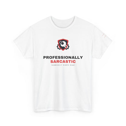 Professionally Sarcastic — White