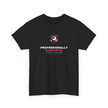 Professionally Sarcastic — Heavyweight Tee — Tool Army