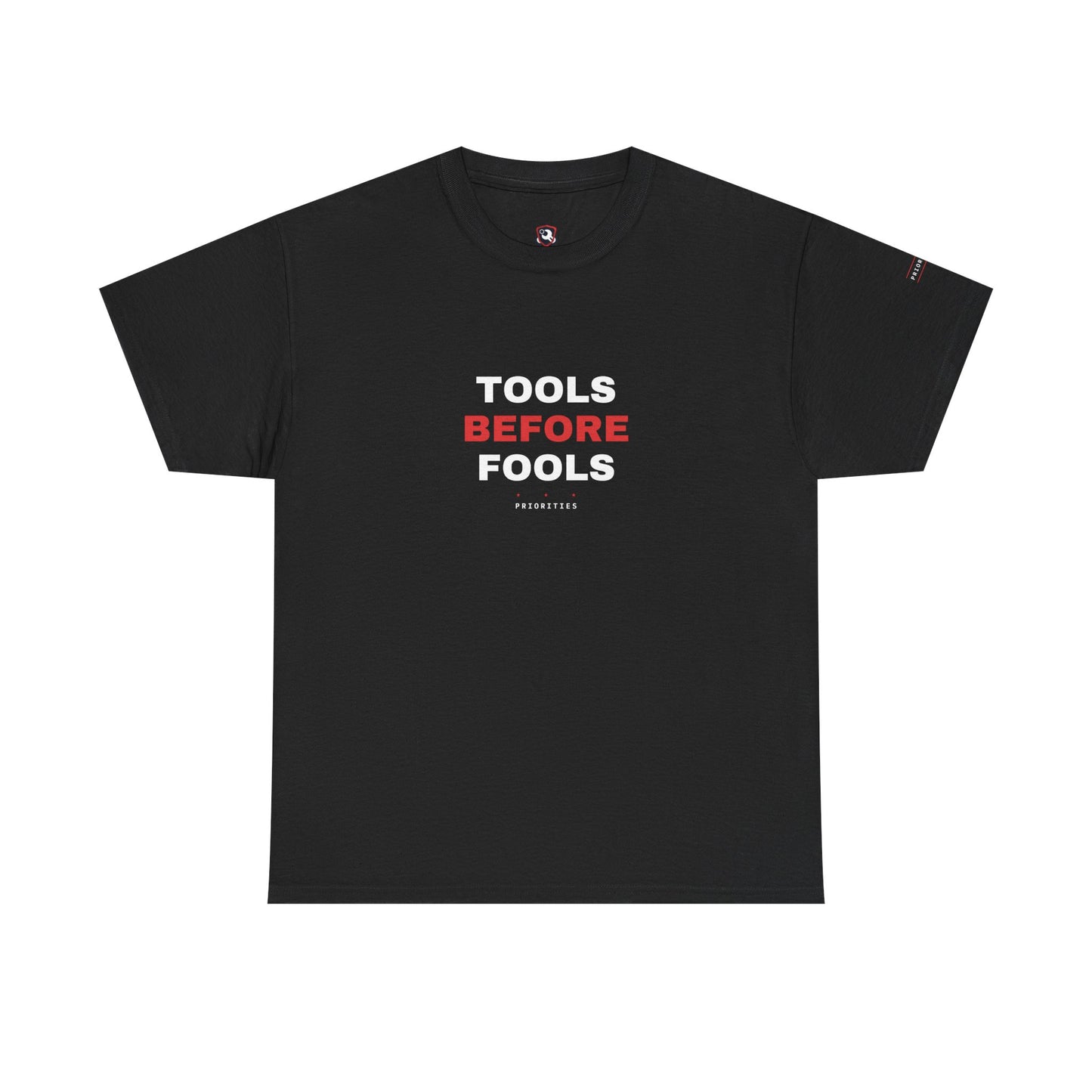 Tools Before Fools — Heavyweight Tee — Tool Army