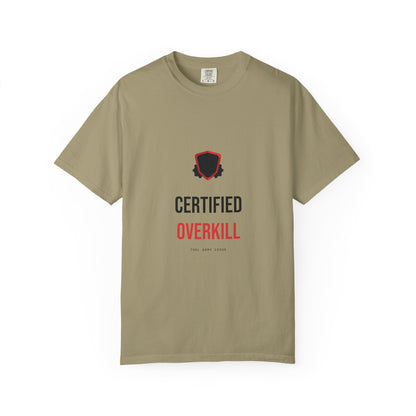 Certified Overkill — Heavyweight Tee — Tool Army