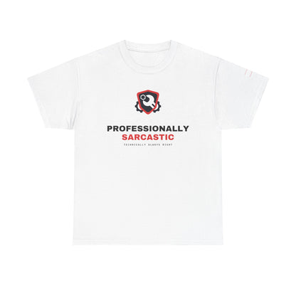 Professionally Sarcastic — White
