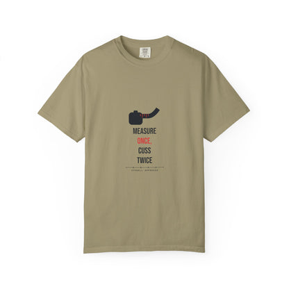 Measure Once, Cuss Twice — Heavyweight Tee — Tool Army