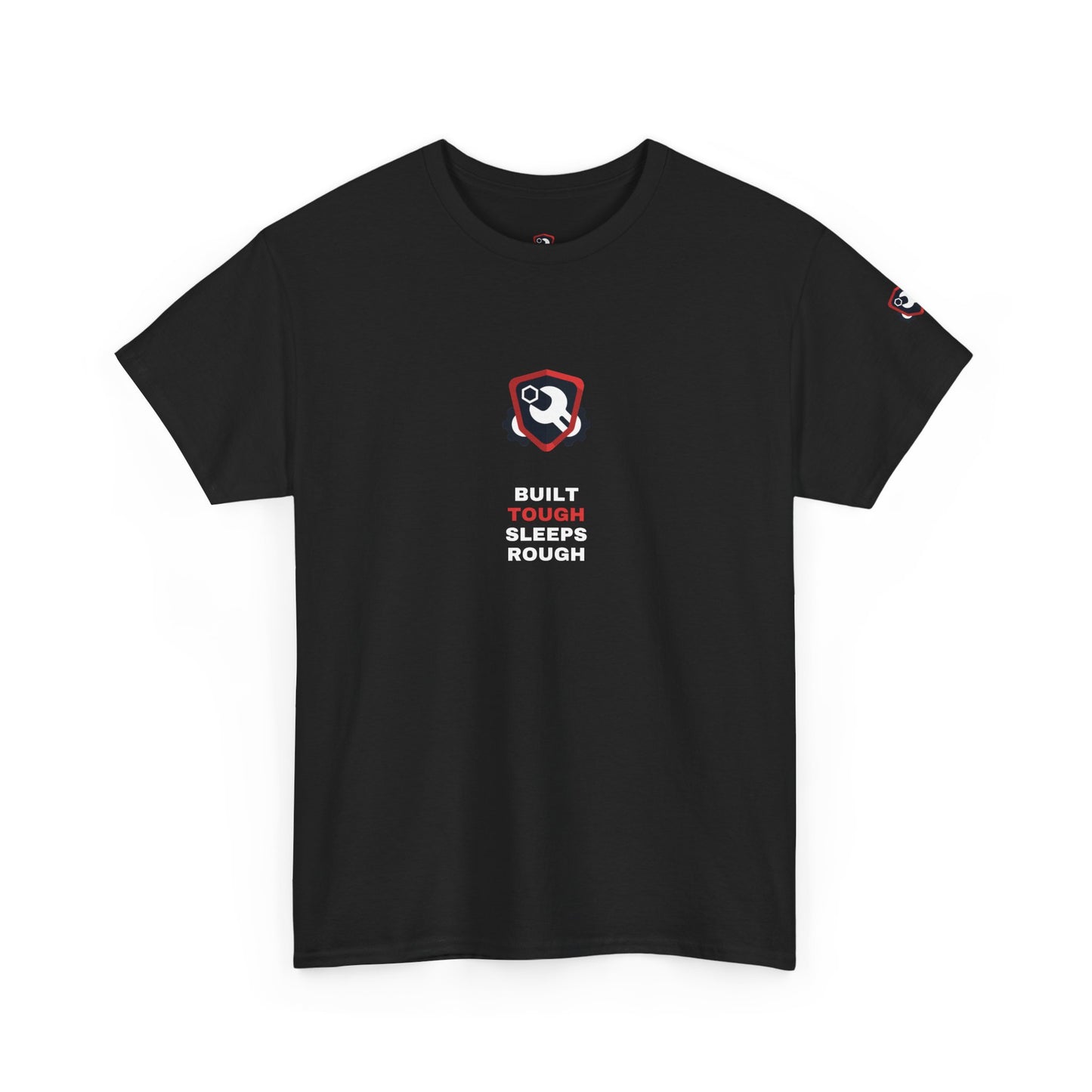 Built Tough Sleeps Rough — Heavyweight Tee — Tool Army