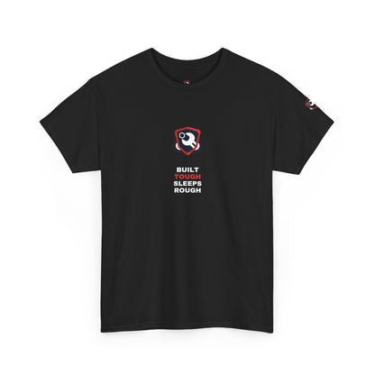Built Tough Sleeps Rough — Heavyweight Tee — Tool Army