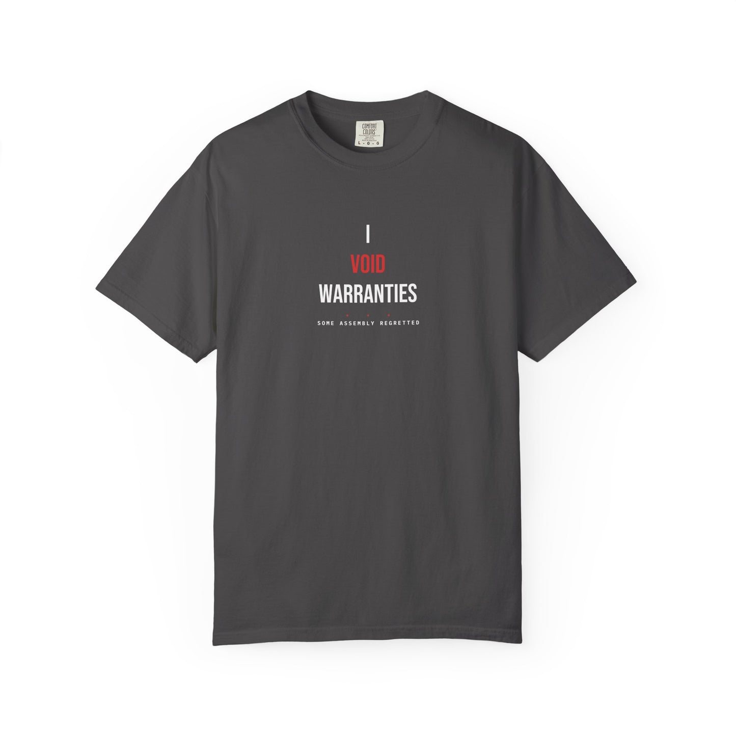 I Void Warranties — Graphite