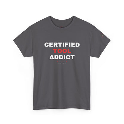 Certified Tool Addict — Charcoal